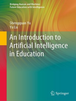 cover image of An Introduction to Artificial Intelligence in Education